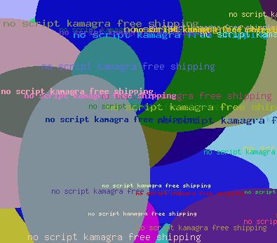 NO SCRIPT KAMAGRA FREE SHIPPING